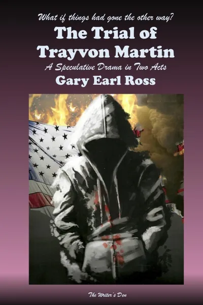 Обложка книги The Trial of Trayvon Martin, Gary Earl Ross