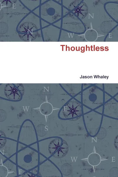 Обложка книги Thoughtless, Jason Whaley