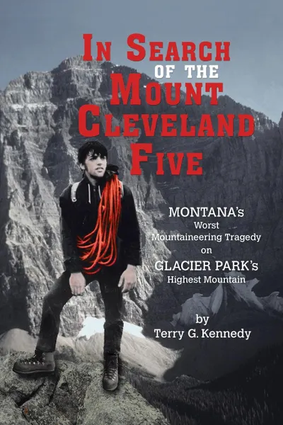 Обложка книги In Search of the Mount Cleveland Five, Terry G. Kennedy