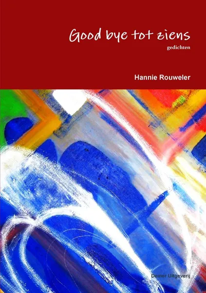 Обложка книги Good bye tot ziens, Hannie Rouweler