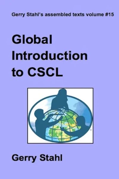 Обложка книги Global Introduction to CSCL, Gerry Stahl