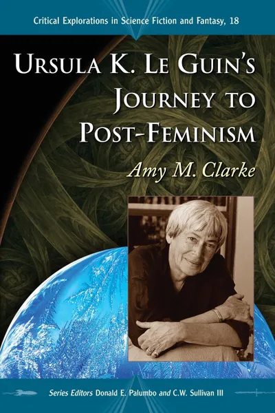 Обложка книги Ursula K. Le Guin.s Journey to Post-Feminism, Amy M Clarke