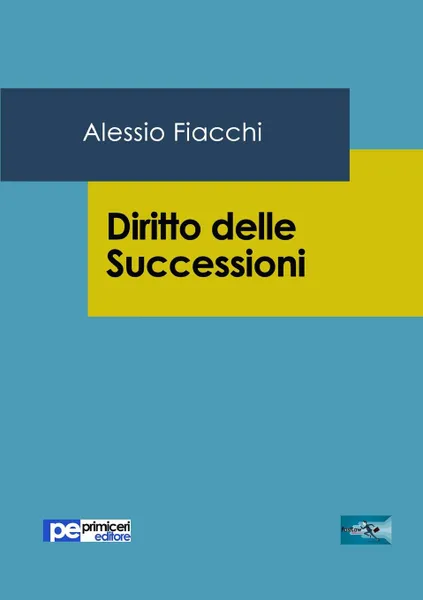 Обложка книги Diritto delle Successioni, Alessio Fiacchi