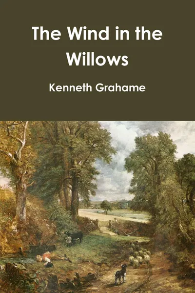 Обложка книги The Wind in the Willows, Kenneth Grahame