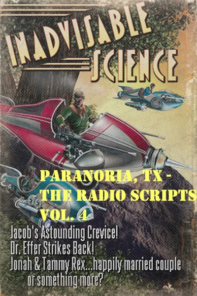 Обложка книги Paranoria, TX - The Radio Scripts Vol. 4, George Jones