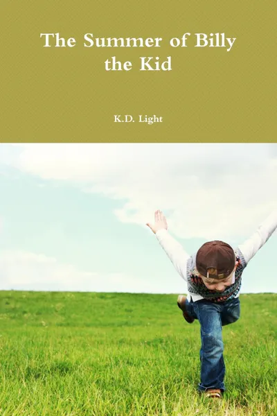 Обложка книги The Summer of Billy the Kid, K.D. Light