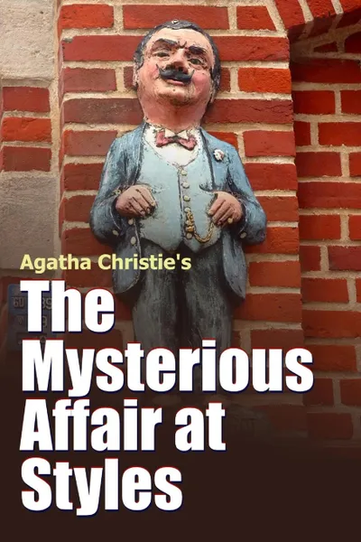 Обложка книги The Mysterious Affair at Styles, Agatha Christie