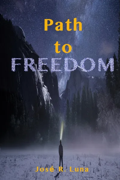 Обложка книги Path to Freedom, JOSE LUNA