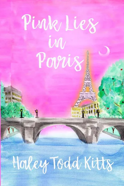 Обложка книги Pink Lies in Paris, Haley Todd Kitts