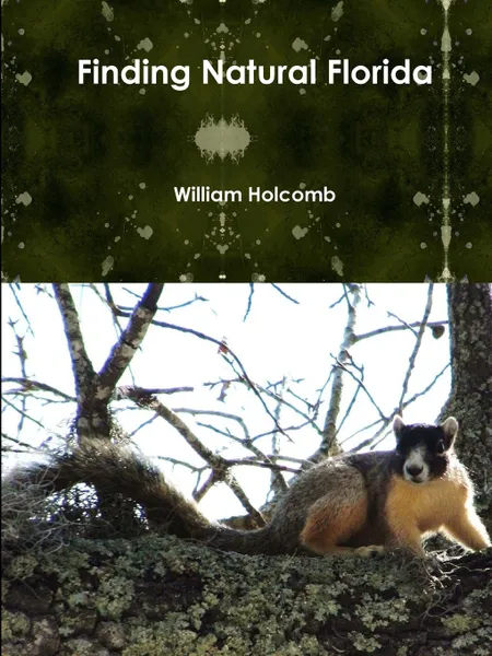 Обложка книги Finding Natural Florida, William Holcomb