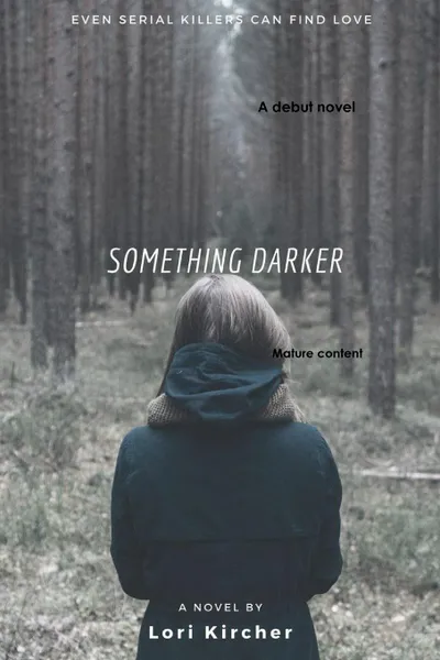 Обложка книги Something Darker, Lori Kircher