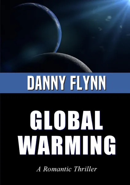 Обложка книги Global Warming, Danny Flynn