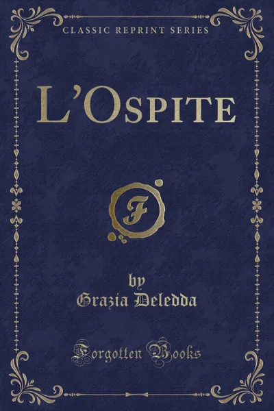 Обложка книги L.Ospite (Classic Reprint), Grazia Deledda