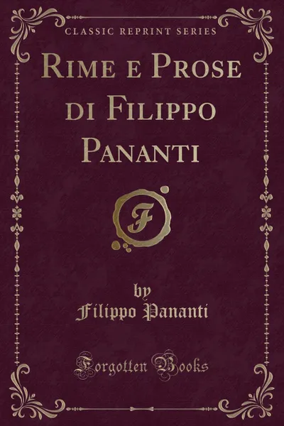 Обложка книги Rime e Prose di Filippo Pananti (Classic Reprint), Filippo Pananti