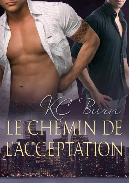 Обложка книги Le chemin de l.acceptation, KC Burn, Ingrid Lecouvez