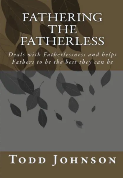 Обложка книги Fathering the Fatherless, todd richard johnson