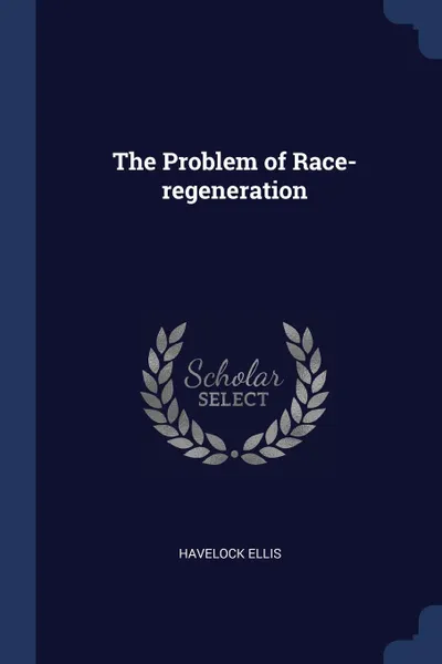 Обложка книги The Problem of Race-regeneration, Havelock Ellis