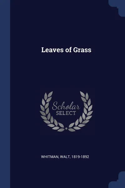 Обложка книги Leaves of Grass, Whitman Walt 1819-1892