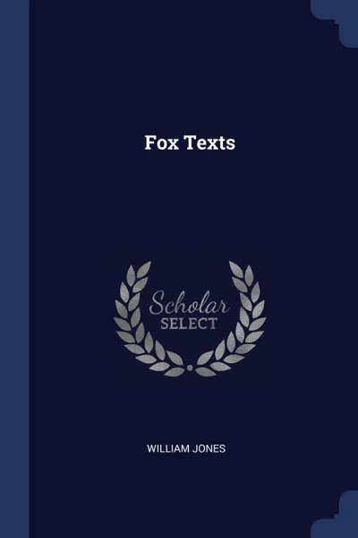 Обложка книги Fox Texts, William Jones