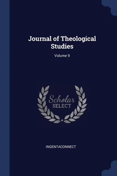 Обложка книги Journal of Theological Studies; Volume 9, IngentaConnect