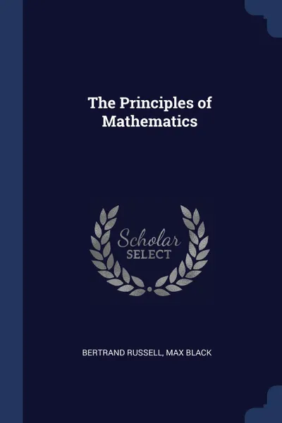 Обложка книги The Principles of Mathematics, Bertrand Russell, Max Black