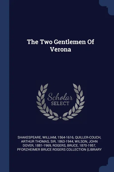 Обложка книги The Two Gentlemen Of Verona, Shakespeare William 1564-1616