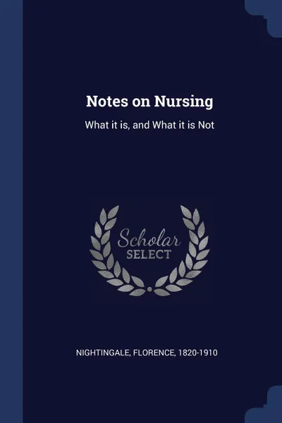 Обложка книги Notes on Nursing. What it is, and What it is Not, Nightingale Florence 1820-1910