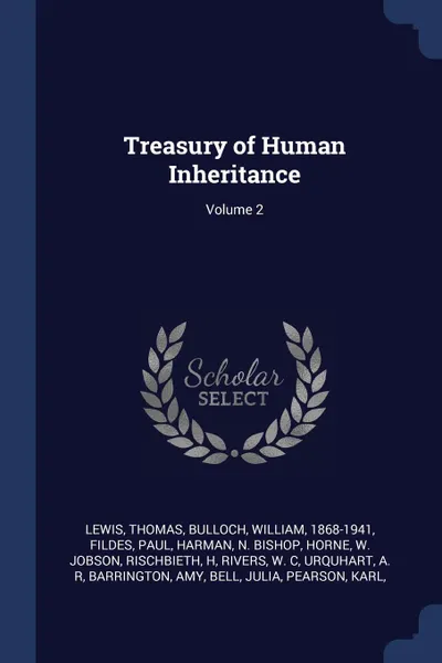 Обложка книги Treasury of Human Inheritance; Volume 2, Lewis Thomas, Bulloch William 1868-1941, Fildes Paul