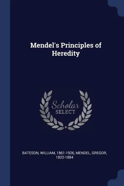 Обложка книги Mendel.s Principles of Heredity, William Bateson, Gregor Mendel