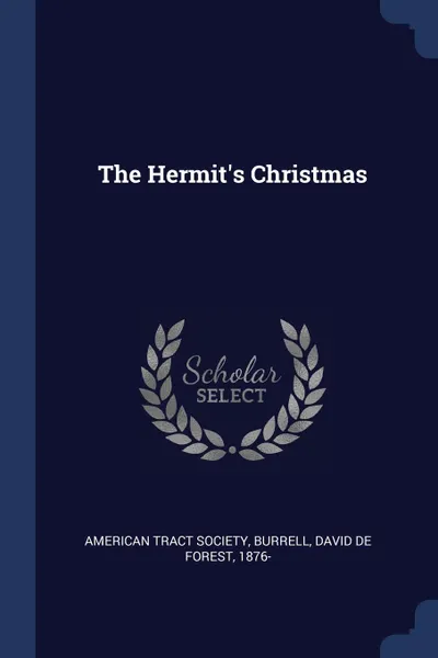 Обложка книги The Hermit.s Christmas, American Tract Society