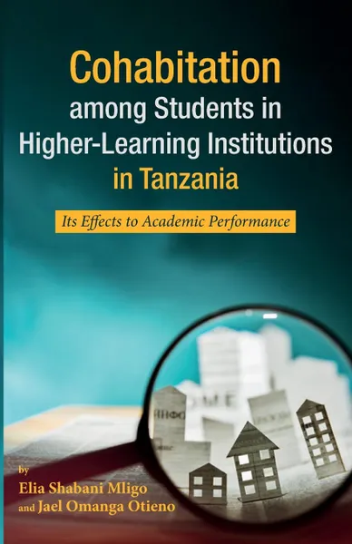 Обложка книги Cohabitation among Students in Higher-Learning Institutions in Tanzania, Elia Shabani Mligo, Jael Omanga Otieno