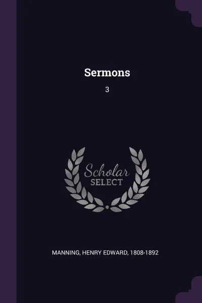 Обложка книги Sermons. 3, Henry Edward Manning