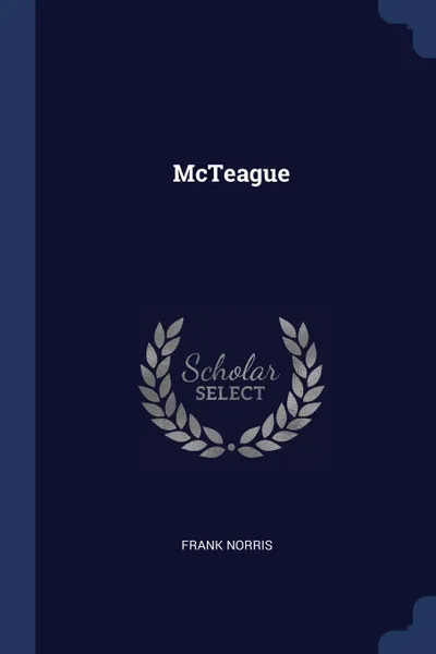 Обложка книги McTeague, Frank Norris