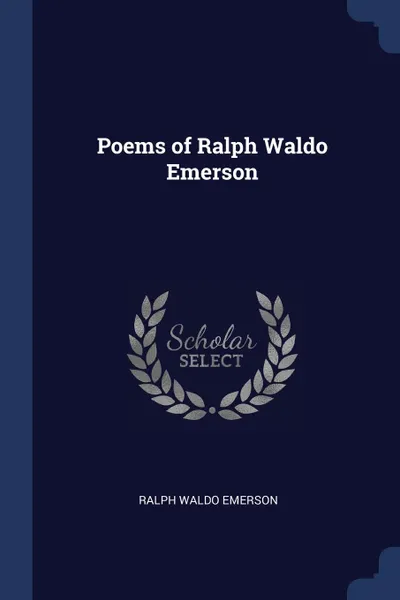 Обложка книги Poems of Ralph Waldo Emerson, Ralph Waldo Emerson