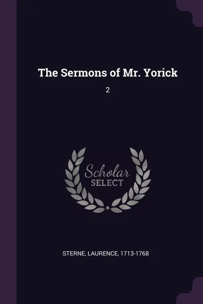 Обложка книги The Sermons of Mr. Yorick. 2, Laurence Sterne