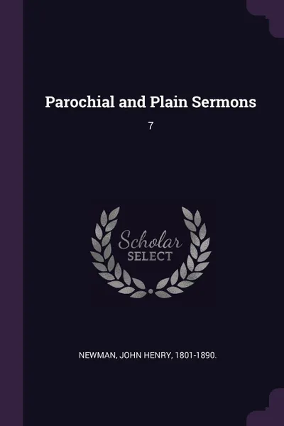 Обложка книги Parochial and Plain Sermons. 7, John Henry Newman