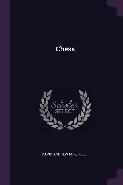 Обложка книги Chess, David Andrew Mitchell