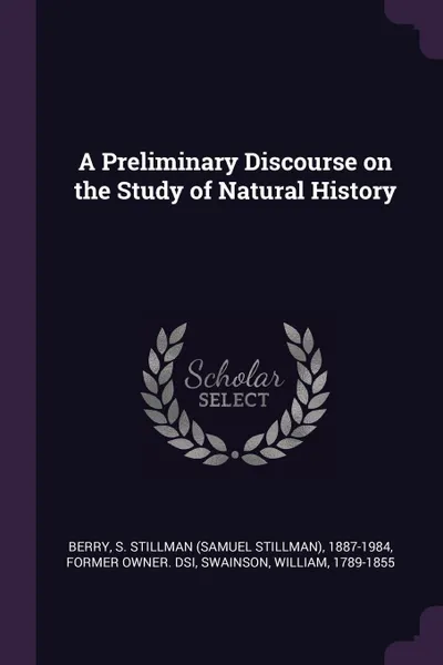 Обложка книги A Preliminary Discourse on the Study of Natural History, William Swainson