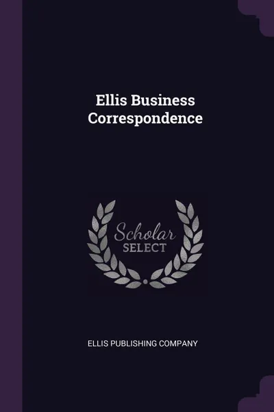 Обложка книги Ellis Business Correspondence, Ellis Publishing Company