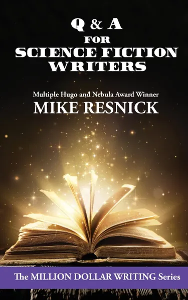 Обложка книги Q . A for Science Fiction Writers. The Science Fiction Professional Part 2, Mike Resnick