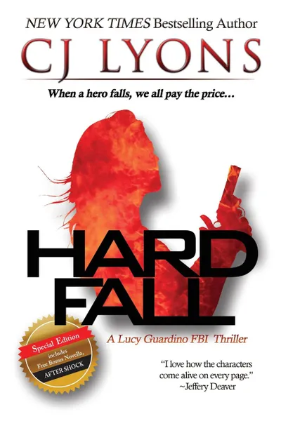 Обложка книги Hard Fall. Special Edition: A Lucy Guardino FBI Thriller with a BONUS novella - After Shock, CJ Lyons