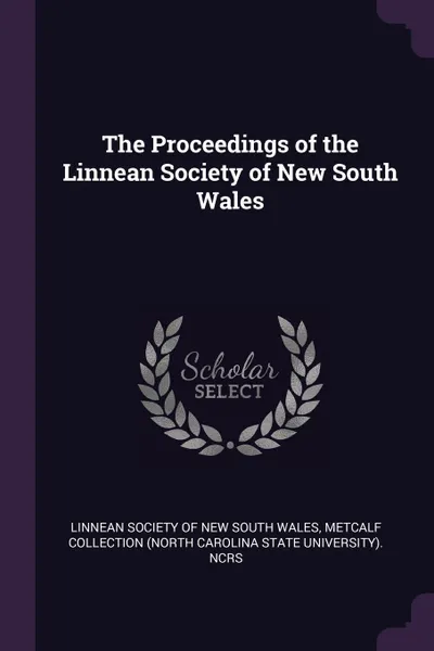 Обложка книги The Proceedings of the Linnean Society of New South Wales, Metcalf Collection NCRS