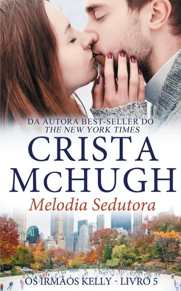 Обложка книги Melodia Sedutora, Crista McHugh, Lucy Machado