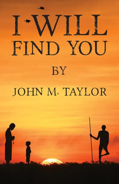 Обложка книги I Will Find You, John M. Taylor