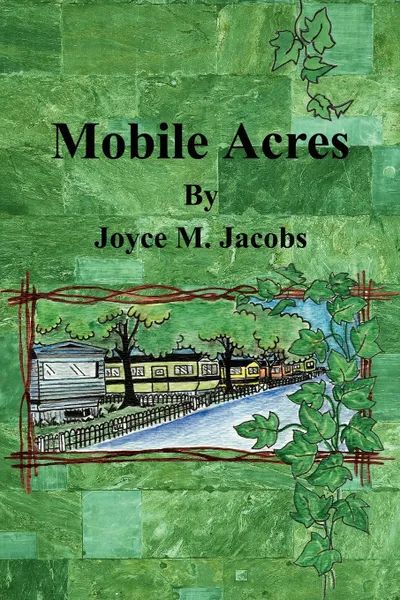 Обложка книги Mobile Acres, Joyce M. Jacobs