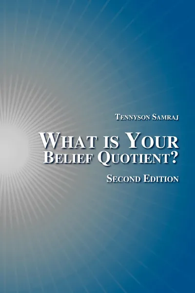 Обложка книги What is Your Belief Quotient., Tennyson Samraj