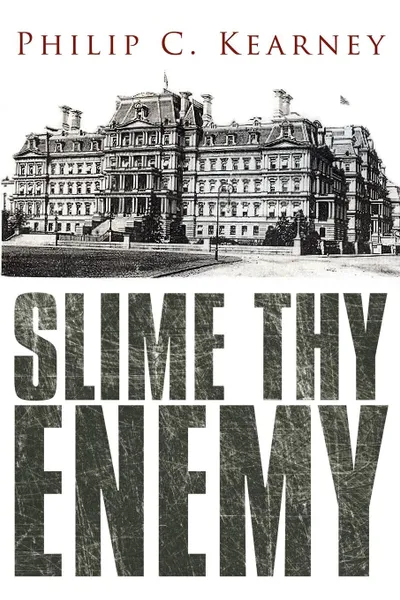 Обложка книги Slime Thy Enemy, Philip Kearney