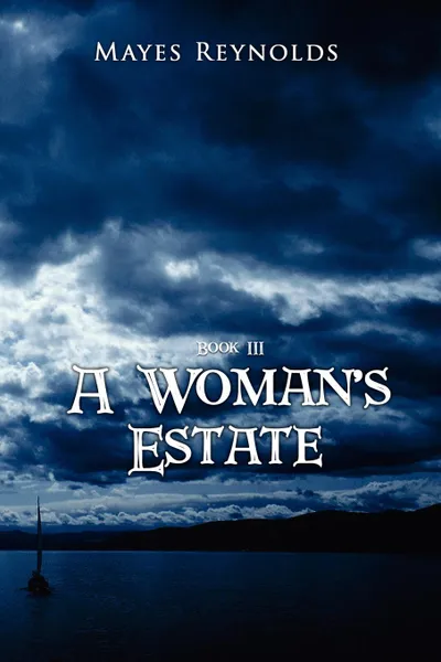 Обложка книги A Woman.s Estate. Book 3, Mayes Reynolds