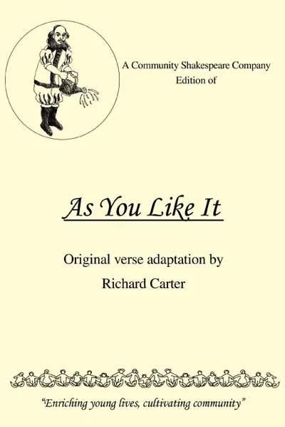 Обложка книги A Community Shakespeare Company Edition of as You Like It, Richard Carter