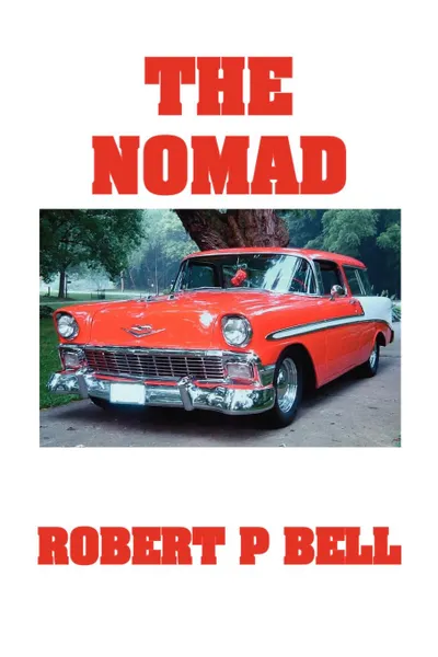 Обложка книги The Nomad, Robert P. Bell